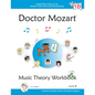 Doctor Mozart Music Theory Workbook Level 1B: In-Depth Piano Theory Fun for Children's Music Lessons and HomeSchooling - For Beginners Learning a Musi - Paperback