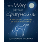 The Way of the Greyhound: A Magickal Journey of Self-Discovery - Paperback