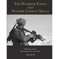 The Warrior Ethos and Soldier Combat Skills: FM 3-21.75 - Paperback