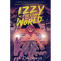 Izzy at the End of the World - Hardcover