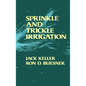 Sprinkle and Trickle Irrigation - Hardcover