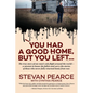You Had a Good Home, But You Left... - Paperback