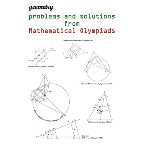 Geometry problems and solutions from Mathematical Olympiads - Paperback