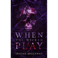 When The Wicked Play - Paperback