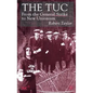 The Tuc: From the General Strike to New Unionism - Hardcover