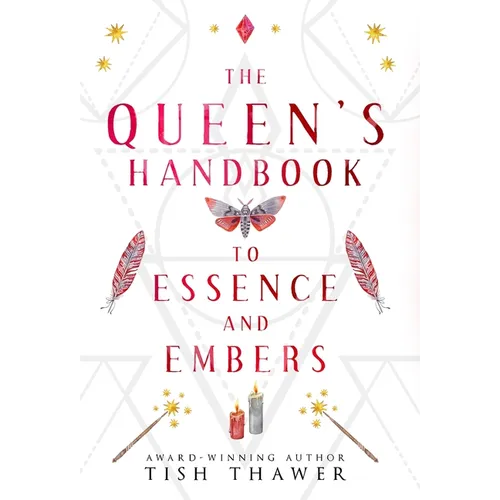 The Queen's Handbook to Essence and Embers - Hardcover