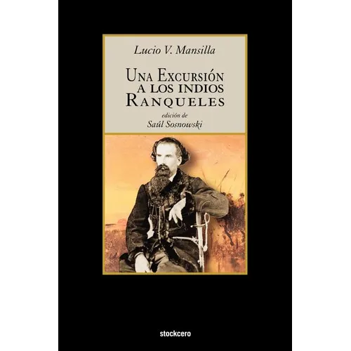 Una Excursion a Los Indios Ranqueles - Paperback