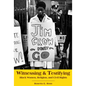 Witnessing and Testifying - Paperback