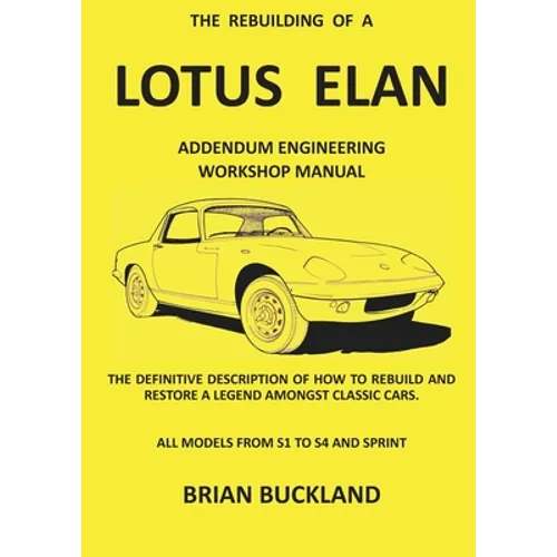 The Rebuilding of a Lotus Elan: Addendum Engineering Workshop Manual - Paperback