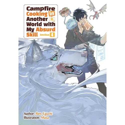 Campfire Cooking in Another World with My Absurd Skill: Omnibus 4 (Light Novel) - Paperback