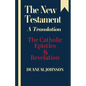 The New Testament A Translation: The Catholic Epistles & Revelation - Paperback