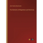 The Elements of Magnetism and Electricity - Paperback