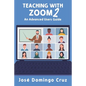 Teaching with Zoom 2: An Advanced Users Guide - Paperback