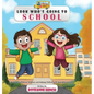 Look Who's Going to School - Hardcover