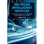 On-Road Intelligent Vehicles: Motion Planning for Intelligent Transportation Systems - Paperback