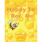 Happy To "Bee" Me - Paperback