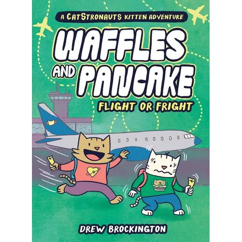 Waffles and Pancake: Flight or Fright: Flight or Fright - Hardcover
