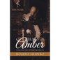 Tears Of Amber: The Iconoclastic Memoirs of Holiday Shapero Book Two - Paperback