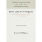 From Latin to Portuguese: Historical Phonology and Morphology of the Portuguese Language - Hardcover