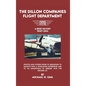 The Dillon Companies Flight Department. - Hardcover