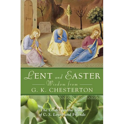 Lent and Easter Wisdom from G. K. Chesterton - Paperback