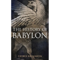 The History of Babylon: Illustrated Edition - Paperback