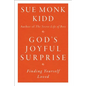God's Joyful Surprise: Finding Yourself Loved - Paperback