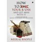 How to kill your b/oss and get away with it: A Step by Step Guide to Digitally Transforming Your Organization - Paperback