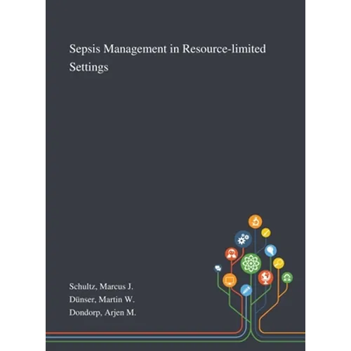 Sepsis Management in Resource-limited Settings - Hardcover
