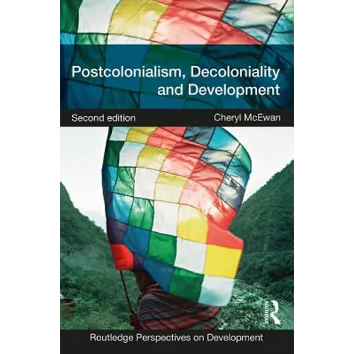 Postcolonialism, Decoloniality and Development - Paperback