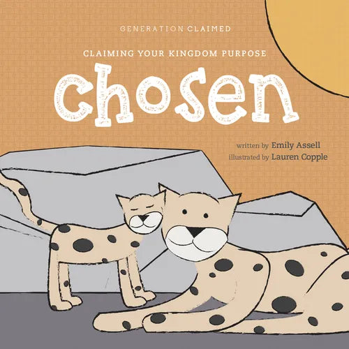Chosen: Claiming Your Kingdom Purpose - Board Book