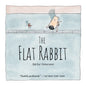 The Flat Rabbit - Hardcover
