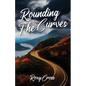 Rounding The Curves - Paperback