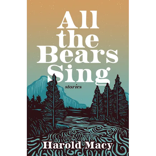 All the Bears Sing: Stories - Paperback