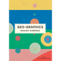 Geo-Graphics - Hardcover
