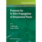 Protocols for in Vitro Propagation of Ornamental Plants - Paperback