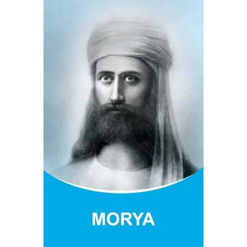 Morya: Dictations through the Messenger Tatyana Nicholaevna Mickushina (2005 ? 2015) - Paperback