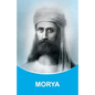 Morya: Dictations through the Messenger Tatyana Nicholaevna Mickushina (2005 ? 2015) - Paperback