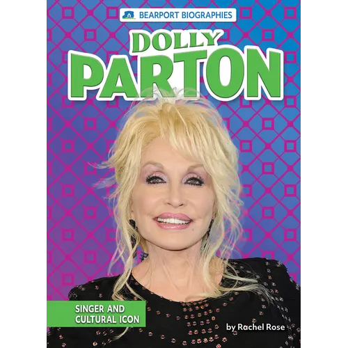 Dolly Parton: Singer and Cultural Icon - Library Binding