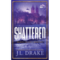 Shattered (Discreet Edition) - Paperback