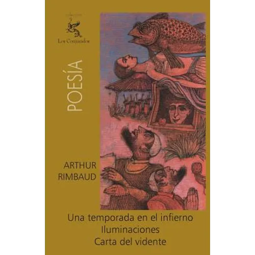Una temporada en el infierno, Iluminaciones, Carta del vidente - Paperback
