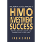 Property Developing & HMO Investment Success: Treating Tenants as clients and working with a conscience - Paperback