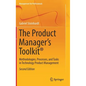 The Product Manager's Toolkit(r): Methodologies, Processes, and Tasks in Technology Product Management - Hardcover