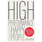 High Performance Through Happy People: How to Build a Highly Successful Company Fuelled by a World-Class Culture - Paperback