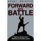 Forward Into Battle: Fighting Tactics from Waterloo to the Near Future - Paperback