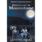 Misbehavin' in Moonstone - Paperback