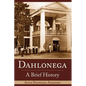 Dahlonega: A Brief History - Hardcover