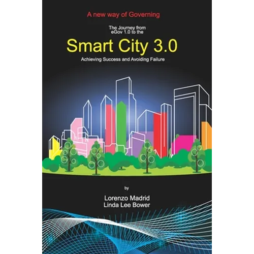 Smart Cities 3.0: A new way of Governing - Paperback