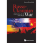 Russo-Ukrainian War: Implications for the Asia Pacific - Hardcover