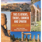 This is Athens, Thebes, Corinth and Sparta!: Ancient Greek City-States Grade 5 Social Studies Children's Books on Ancient History - Hardcover